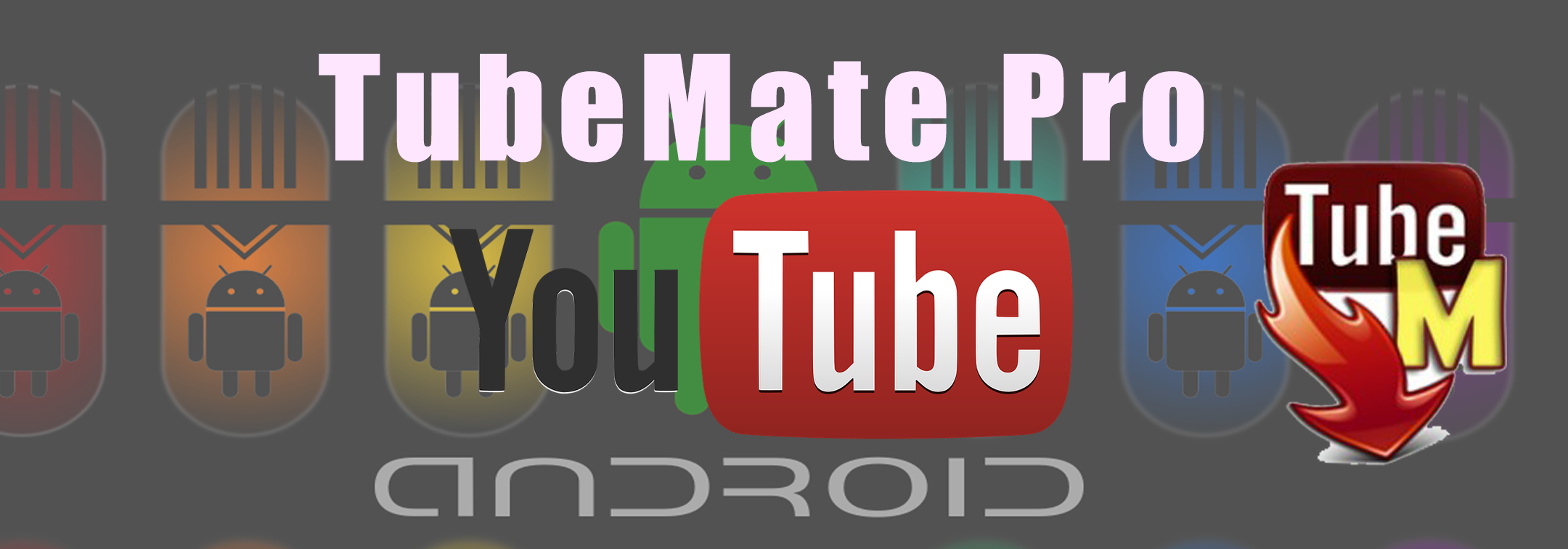 tubemate app for android phones